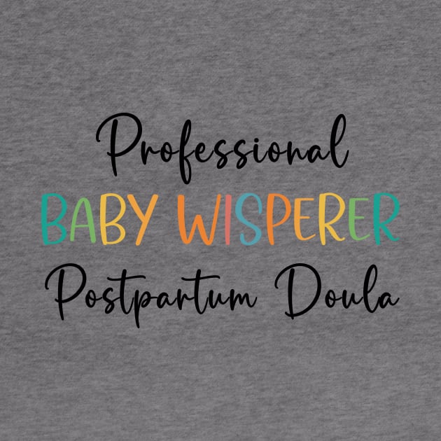 Postpartum Doula by RefinedApparelLTD